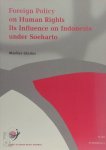 Marlies Glasius - Foreign policy on human rights its influence on Indonesia under Soeharto