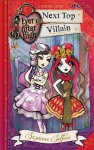 Suzanne Selfors, Suzanne Setfors - Ever After High: Next Top Villain