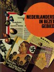 Bron, G (redactie) - Nederlanders in bezet gebied. Een herinneringsboek aan bezettingstijd en bevrijding.