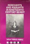 Leila Tarazi Fawaz - Merchants and Migrants in Nineteenth-Century Beirut