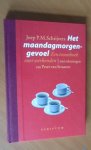 Schrijvers, J.P.M; Straaten, Peter van - Het maandagmorgengevoel. Een troostboek voor werkenden
