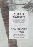 BROWN, Ben Thorp - Ben Thorp Brown - Cura's Garden. - [New]