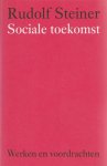Rudolf Steiner - Sociale toekomst