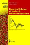 Peter E. Kloeden - Numerical Solution of Stochastic Differential Equations