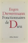 Eugen Drewermann - Fonctionnaires de Dieu