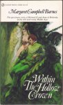 Campbell Barnes, Margaret - Within the Hollow Crown - the passionate story of Richard II and Anne of Bohemia, in the rich and rowdy Middle Ages