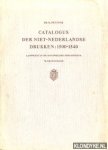 Pennink, Dr. R. - Catalogus der niet-Nederlandse drukken: 1500-1540 aanwezig in de Koninklijke Bibliotheek 's-Gravenhage