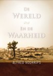 Alfred Voorrips - De wereld en de waarheid