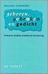 Herry Vos - GEBOREN, GEBROKEN EN GEDICHT PRIMAIRE RELATIES TRAUMA EN VERSLAV