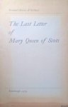 Stuart, Mary - The last letter of Mary Queen of Scots