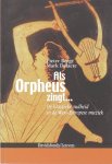 Pieter Berge, Mark Delaere - Als Orpheus zingt ... De klassieke oudheid in de West-Europese muziek