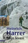 H. Harrer - Mijn Leven