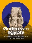 Maarten J. Raven - Goden van Egypte Op zoek naar de wetten van de kosmos
