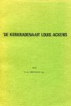 Bischoff, N.H. pr. - "de Kerkradenaar" Louis Ackens