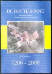 H. Woolderink - De Hof te Borne : 800 jaar geschiedenis van De Hof, de kerk en het dorp Borne, 1206-2006