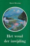 Marcel Messing - Het woud der inwijding