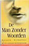 Susan Schaller, Aafje Bruinsma - De man zonder woorden Met een voorwoord van Oliver Sachs