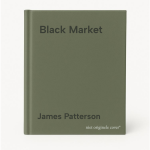 James Patterson - Black Market