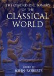 John Willoby Roberts - The Oxford Dictionary of the Classical World
