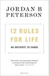 Jordan B. Peterson - 12 Rules For Life An antidote to chaos Jordan B. Peterson - 12 Rules For Life An antidote to chaos