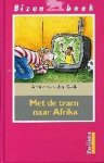 Anton van der Kolk - Met de tram naar Afrika / Bizon roze