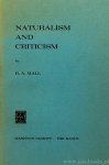 MALL, R.A. - Naturalism and criticism.