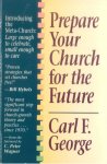 George, Carl F. - Prepare Your Church for the Future