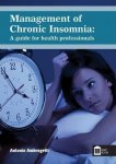 Ambrogetti, Antonio - Management of Chronic Insomnia: A Guide for the Health Professionals
