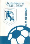 - S.V. Deurne 60 jaar -1942-2002 - S.V. Deurne 60 jaar -1942-2002