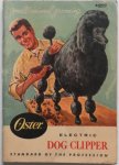 Oster - Electric Dog Clipper Standard of the Profession. Whith Card Instructions For Care and Use of Motor-Driven Clipper
