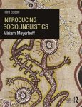 Meyerhoff, Miriam (Victoria University of Wellington, New Zealand) - (1) Introducing Sociolinguistics