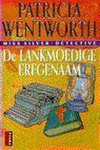 Patricia Wentworth, N.v.t. - De lankmoedige erfgenaam