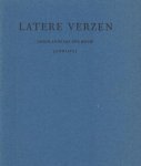DER MOUW, J.A. - Latere verzen. Uitgeleid door Jan Kuijper. (Bibliofiele uitgave, gedrukt in slechts 50 exemplaren).