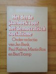 Bank, Jan / Kalma, Paul / Ros, Martin / Tromp, Bart - Het derde jaarboek voor het democratisch socialisme
