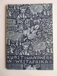 Dittmer, Kunz - Wegweiser zur Völkerkunde Heft 8 Kunst und Handwerk in Westafrika