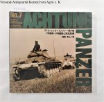 Bitoh, Mitsuru: - Achtung Panzer : No. 7 : Pz.Kpfw. I / Pz. Kpfw. II : Series And Variants : (Japanese Edition) :