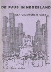 Constandse, A.L. - De paus in Nederland. Een ongewenste gast