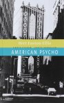 Bret Easton Ellis - American Psycho