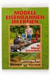 Eisen, Florian - Modell eisenbahnen im freien (3 foto's)