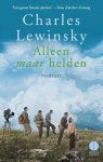 Charles Lewinsky - Alleen maar helden