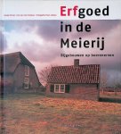 Dirven, George & Ger van den Oetelaar & Frns Jansen (fotografie) - Erfgoed in de Meierij: bijgebouwen op boerenerven
