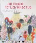 Kitty Crowther - Jan Toorop Het lied van de tijd