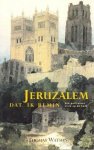 Watson, Thomas - Jeruzalem dat ik bemin Watson, Thomas - Jeruzalem dat ik bemin