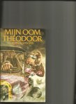 Kortooms, Toon - Mijn oom Theodoor