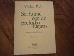 Pichl; Wenzel (Vávlav Pichl - 1741 - 1805) - Sei Fughe Con Preludio Fugato Op 41; voor Altviool
