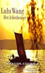 Wang, Lulu - Het lelietheater