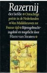 Straten, Hans van (bijeengebracht, ingeleid en toegelicht door) - Razernij de liefde - ontuchtige poëzie in de Nederlanden - Van Middeleeuwen tot Franse tijd