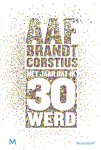 Aaf Brandt Corstius - Het jaar dat ik 30 werd