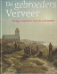 LUCHT, CHRISTIAAN...EN ANDEREN - De gebroeders Verveer. Haagse meesters van de romantiek