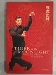 Koh, Paul - Tiger in the Moonlight. Ye Hu Chu Lin 夜虎出林。 Koh, Paul - Tiger in the Moonlight. Ye Hu Chu Lin 夜虎出林。